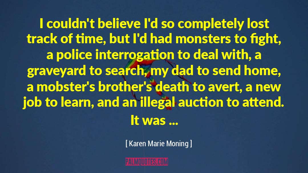 Police Retiring quotes by Karen Marie Moning