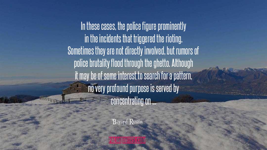 Police Sergeants quotes by Bayard Rustin