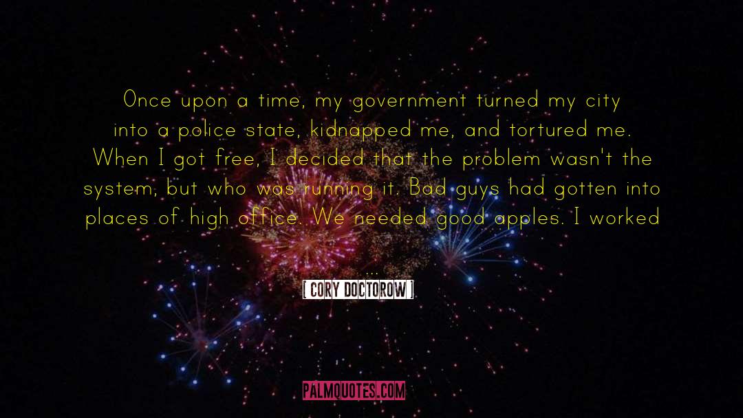 Police State quotes by Cory Doctorow