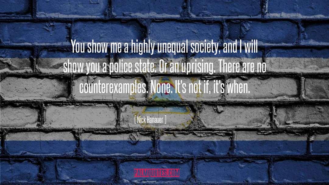 Police State quotes by Nick Hanauer