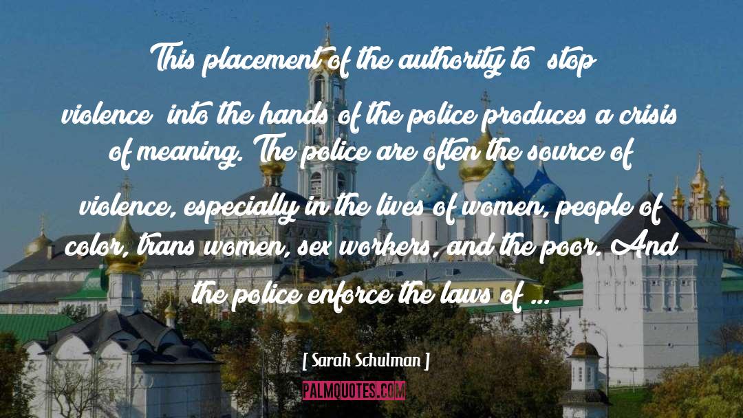 Police Stations quotes by Sarah Schulman