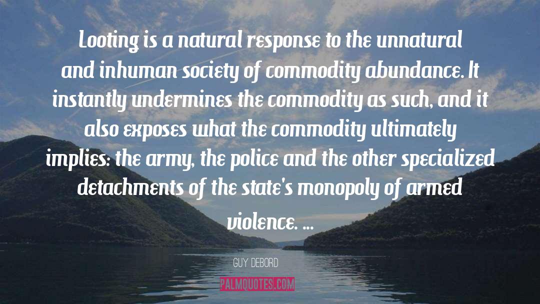 Police Violence quotes by Guy Debord
