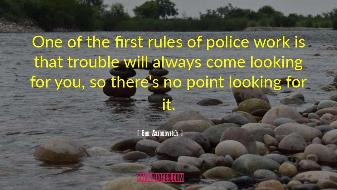 Police Work quotes by Ben Aaronovitch