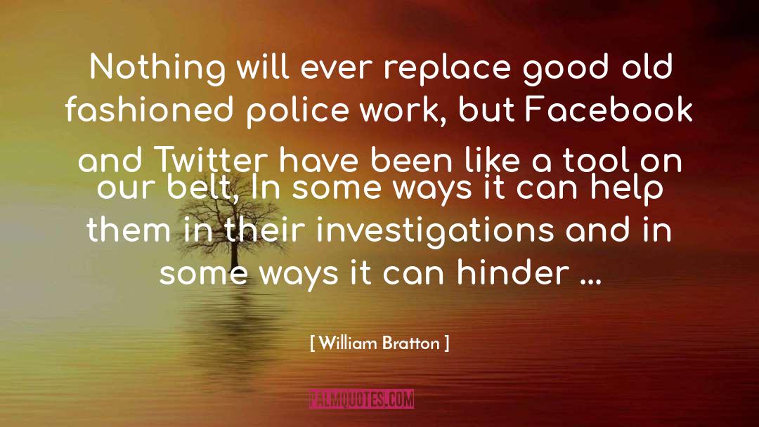 Police Work quotes by William Bratton