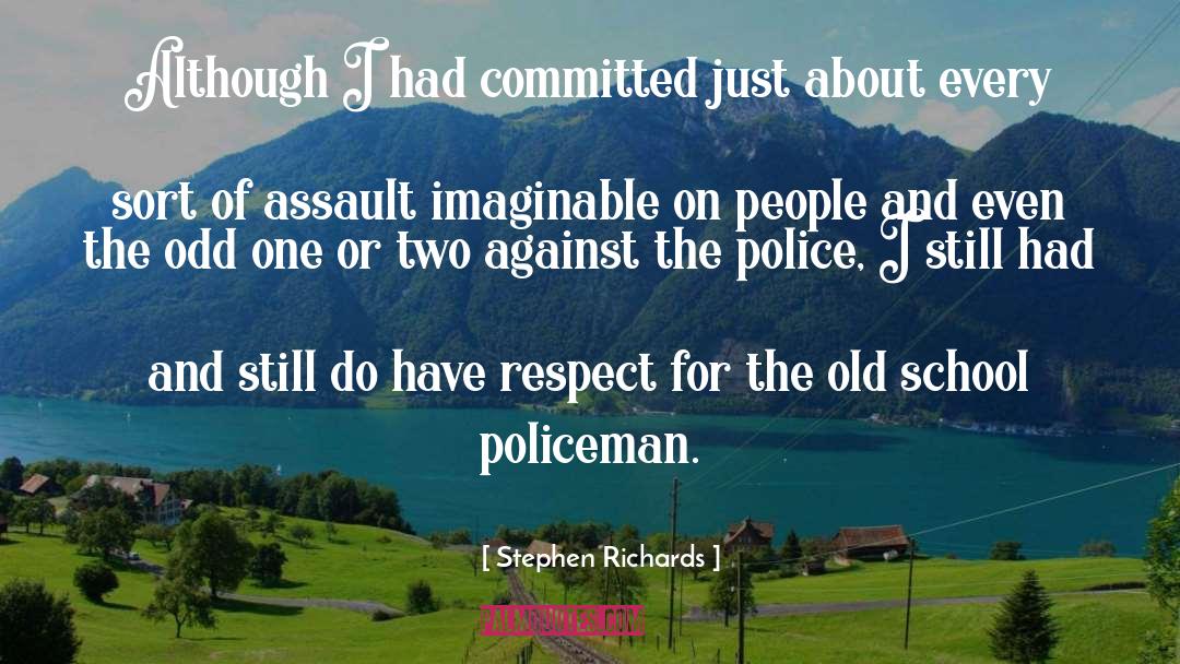 Policeman quotes by Stephen Richards