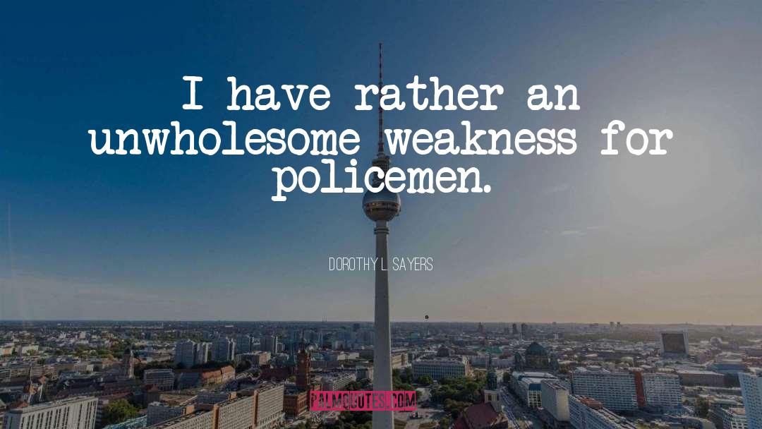 Policemen Calendar quotes by Dorothy L. Sayers