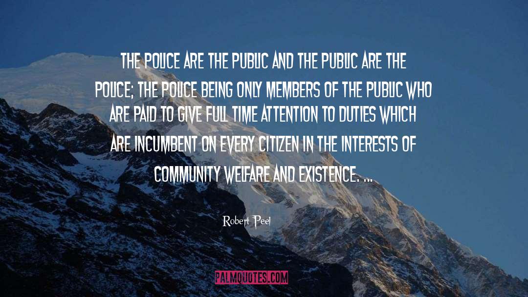 Policemen quotes by Robert Peel