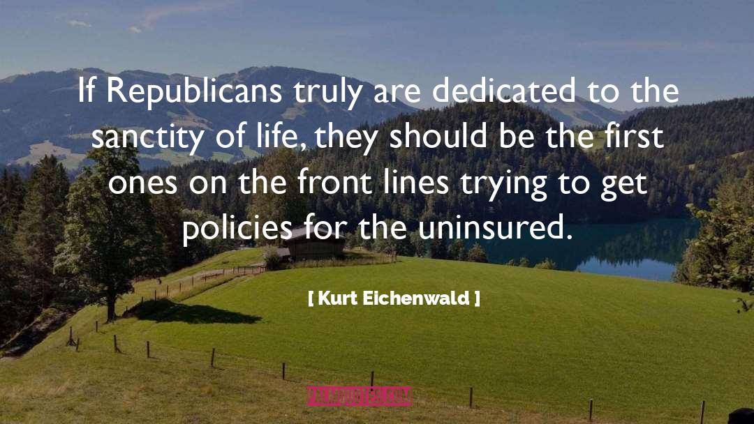 Policies quotes by Kurt Eichenwald