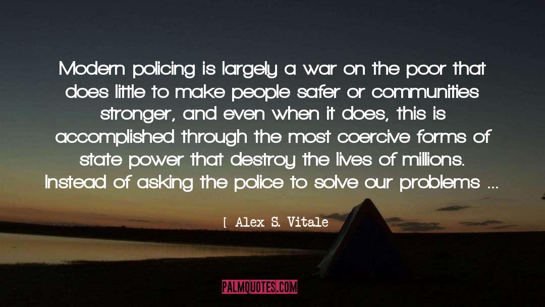 Policing quotes by Alex S. Vitale