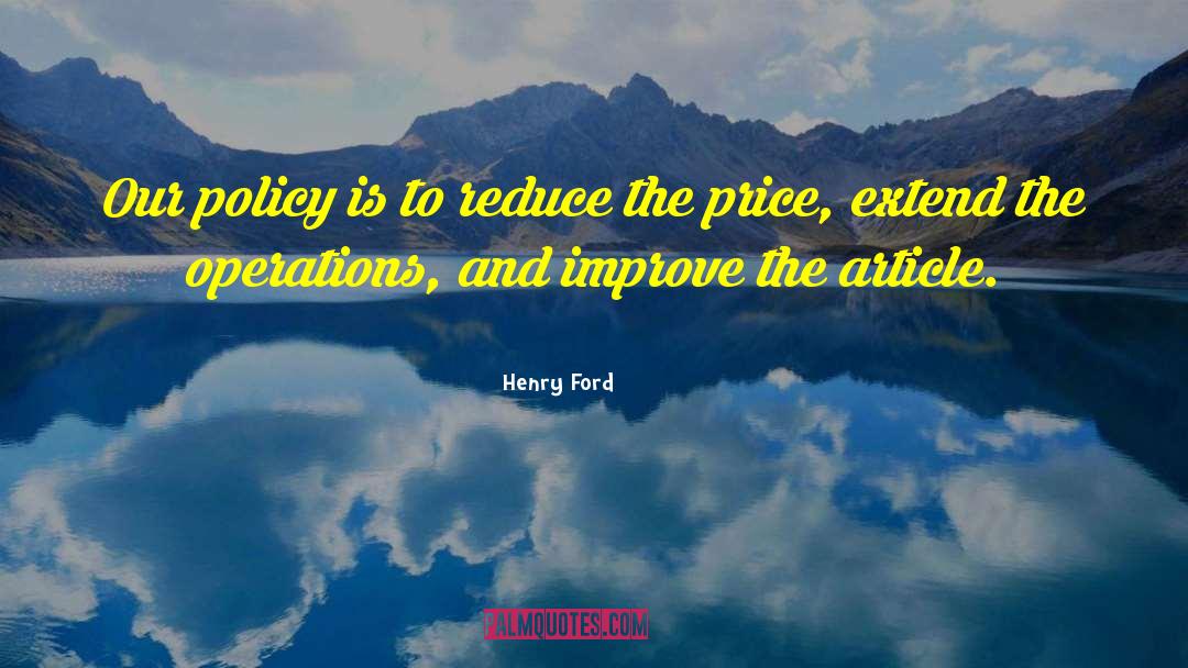 Policy Change quotes by Henry Ford
