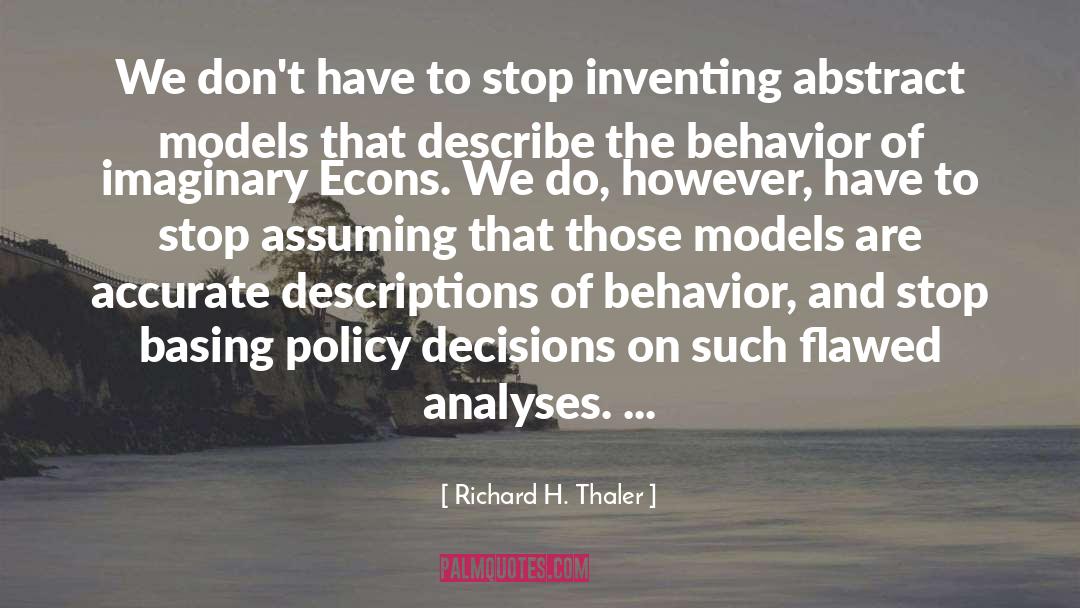 Policy Decisions quotes by Richard H. Thaler