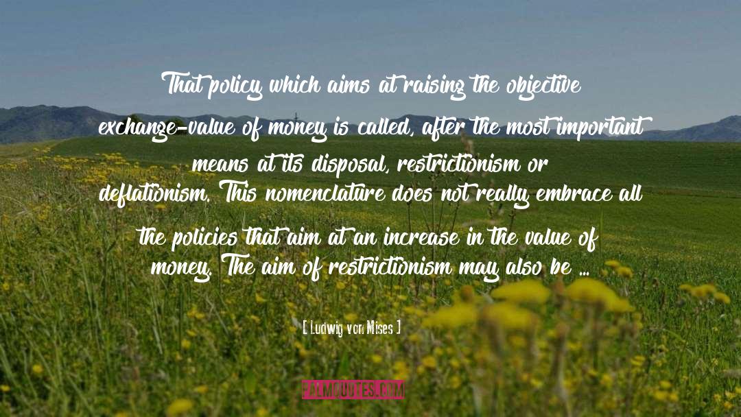 Policy Decisions quotes by Ludwig Von Mises