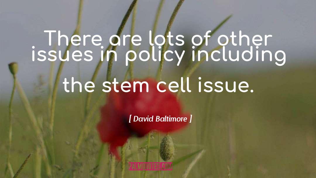 Policy Makers quotes by David Baltimore