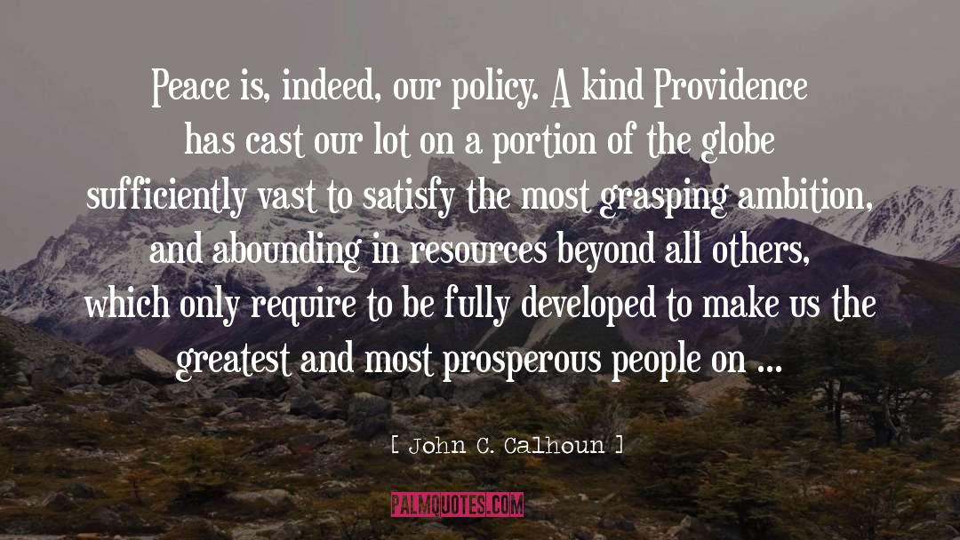 Policy quotes by John C. Calhoun