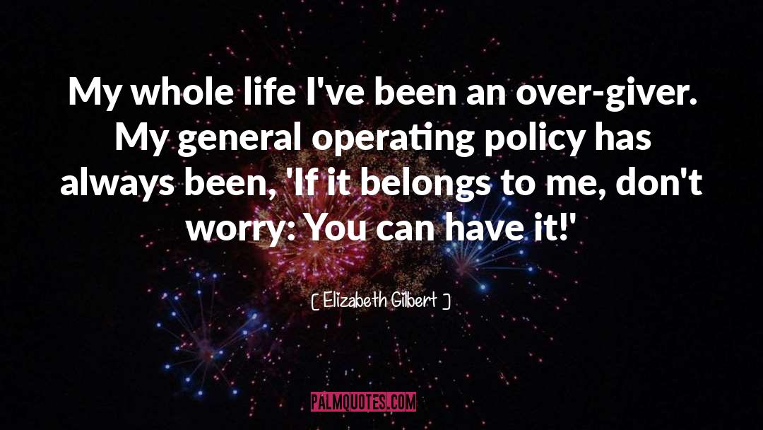 Policy Reform quotes by Elizabeth Gilbert