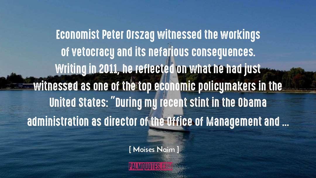 Policymakers quotes by Moises Naim