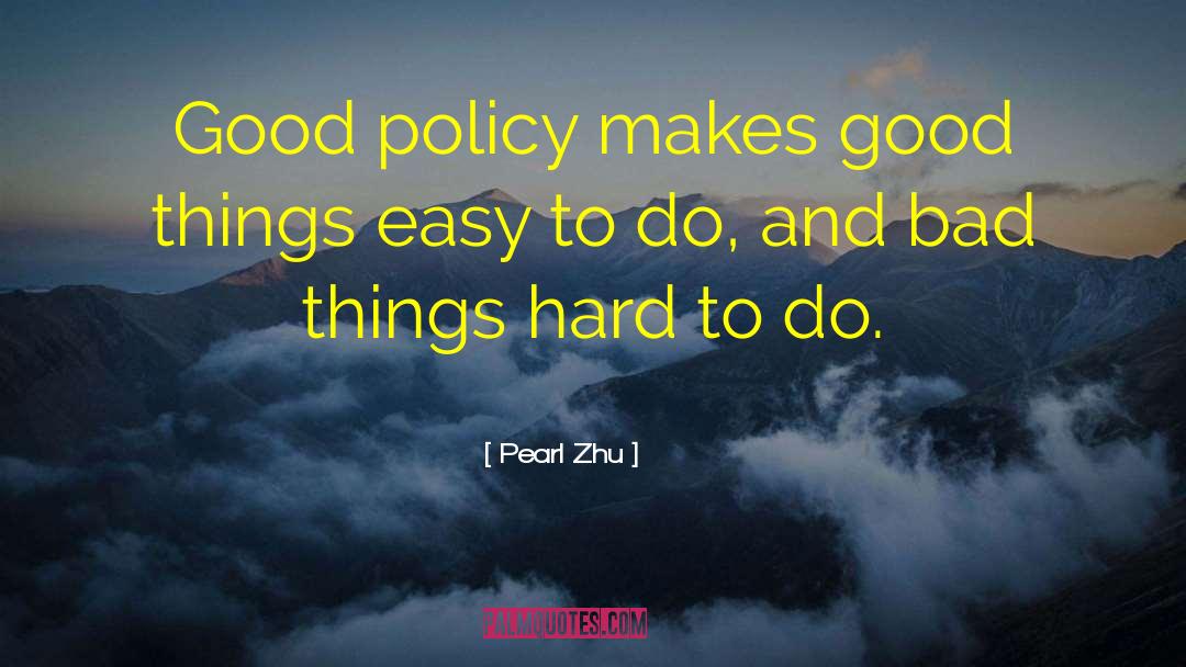 Policymakers quotes by Pearl Zhu