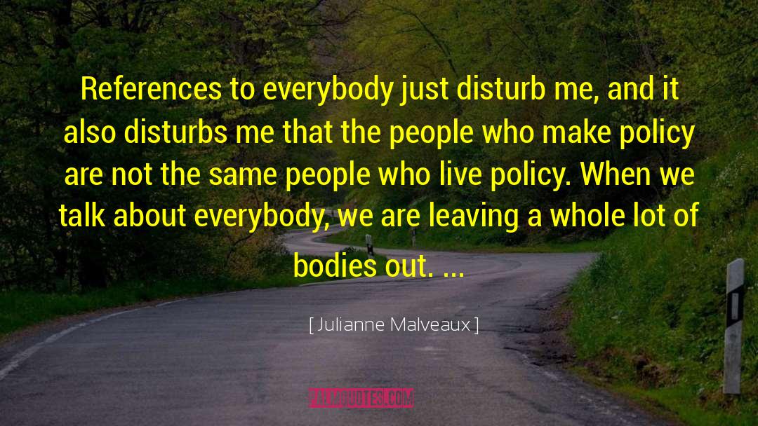 Policymakers quotes by Julianne Malveaux