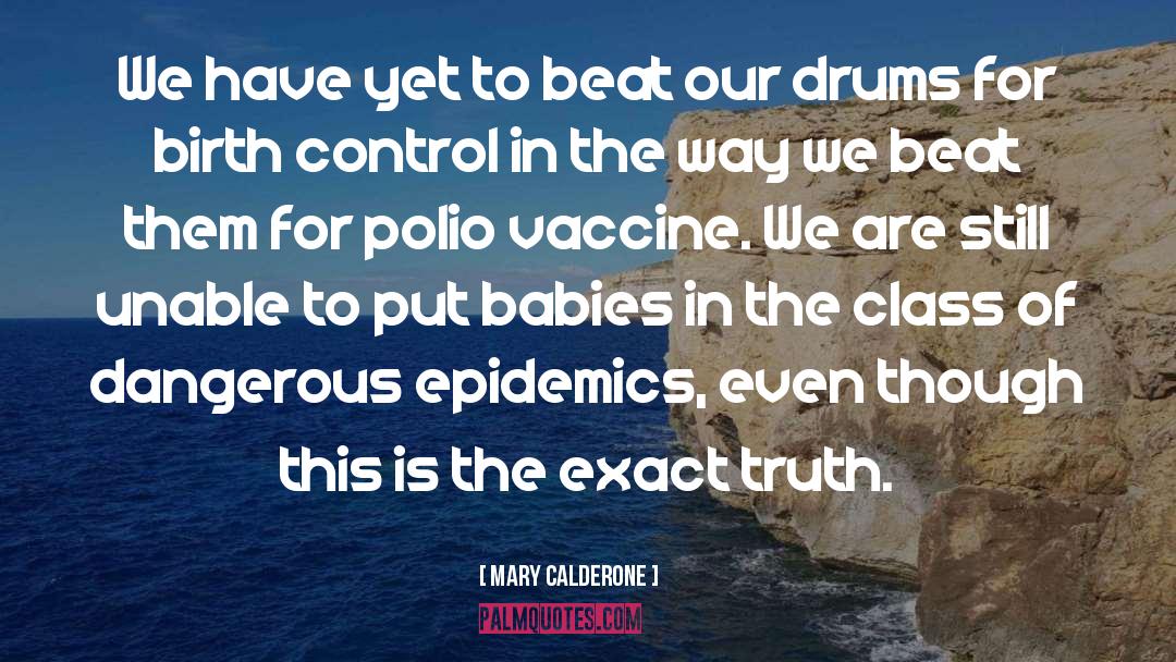 Polio quotes by Mary Calderone