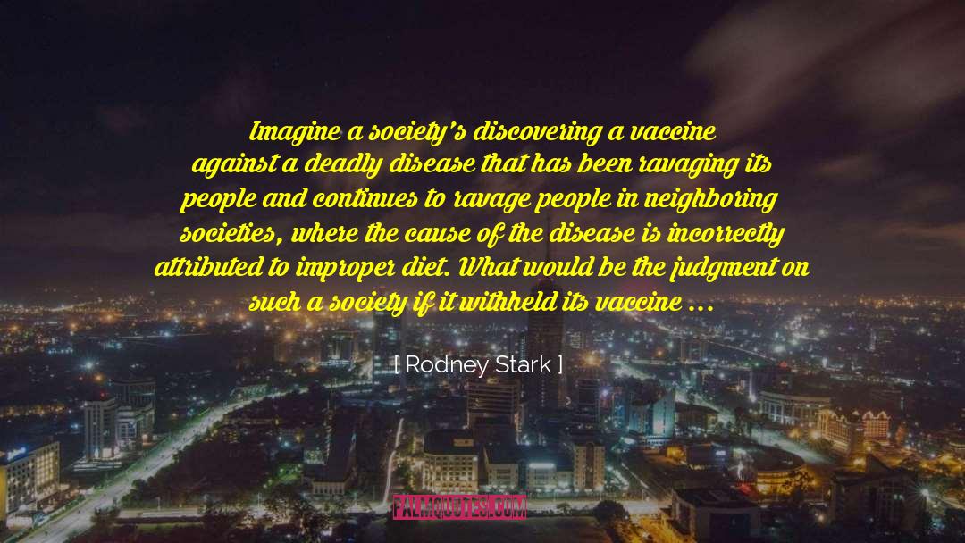 Polio Vaccine quotes by Rodney Stark