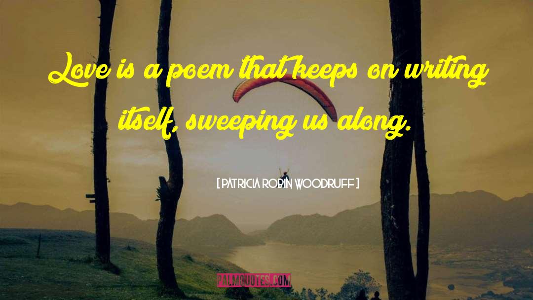 Polish Poetry quotes by Patricia Robin Woodruff