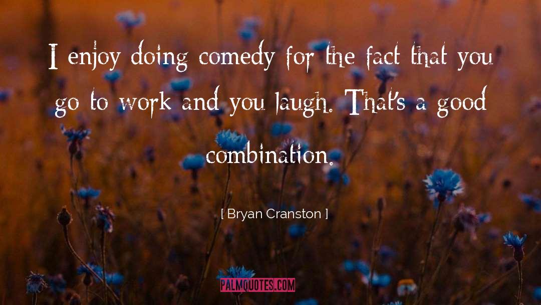 Politcal Comedy quotes by Bryan Cranston