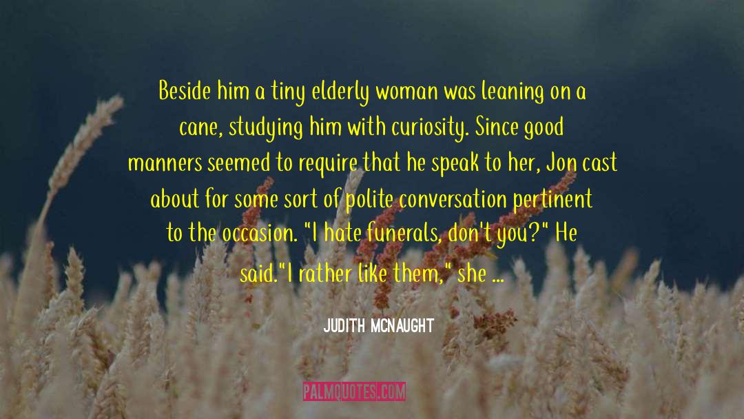 Polite Conversation quotes by Judith McNaught
