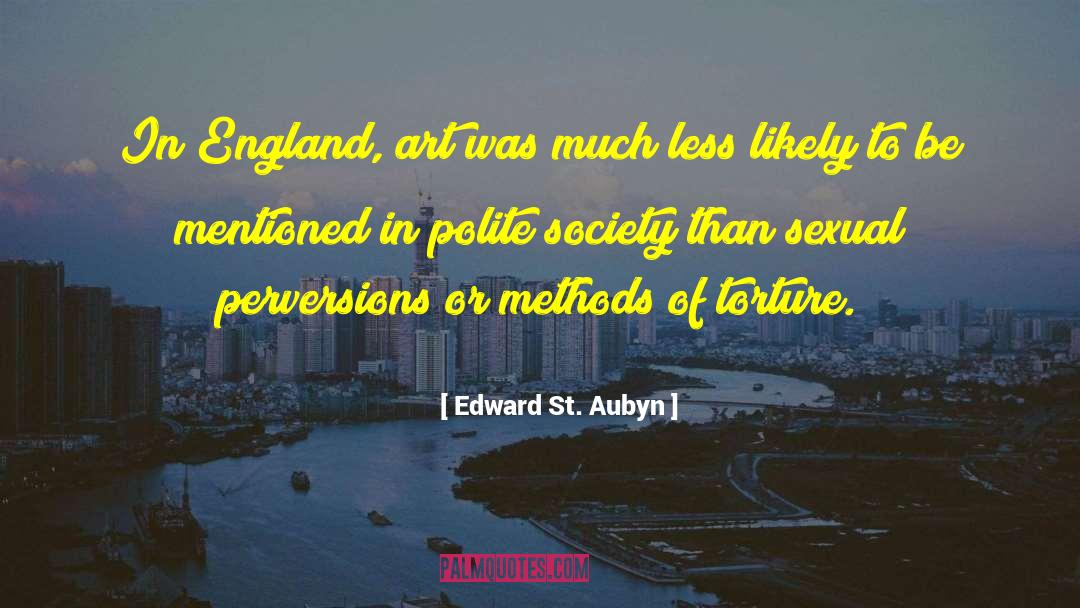 Polite quotes by Edward St. Aubyn