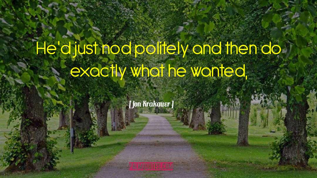 Politely quotes by Jon Krakauer