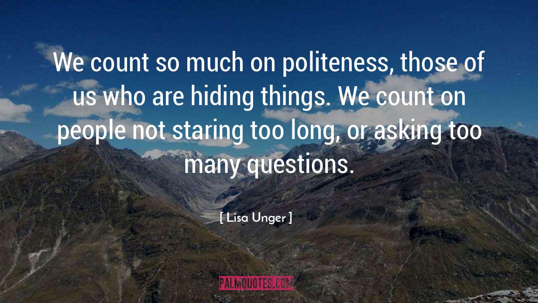 Politeness quotes by Lisa Unger