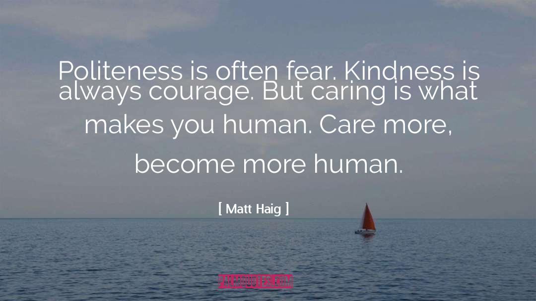 Politeness quotes by Matt Haig