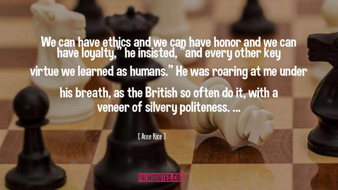 Politeness quotes by Anne Rice