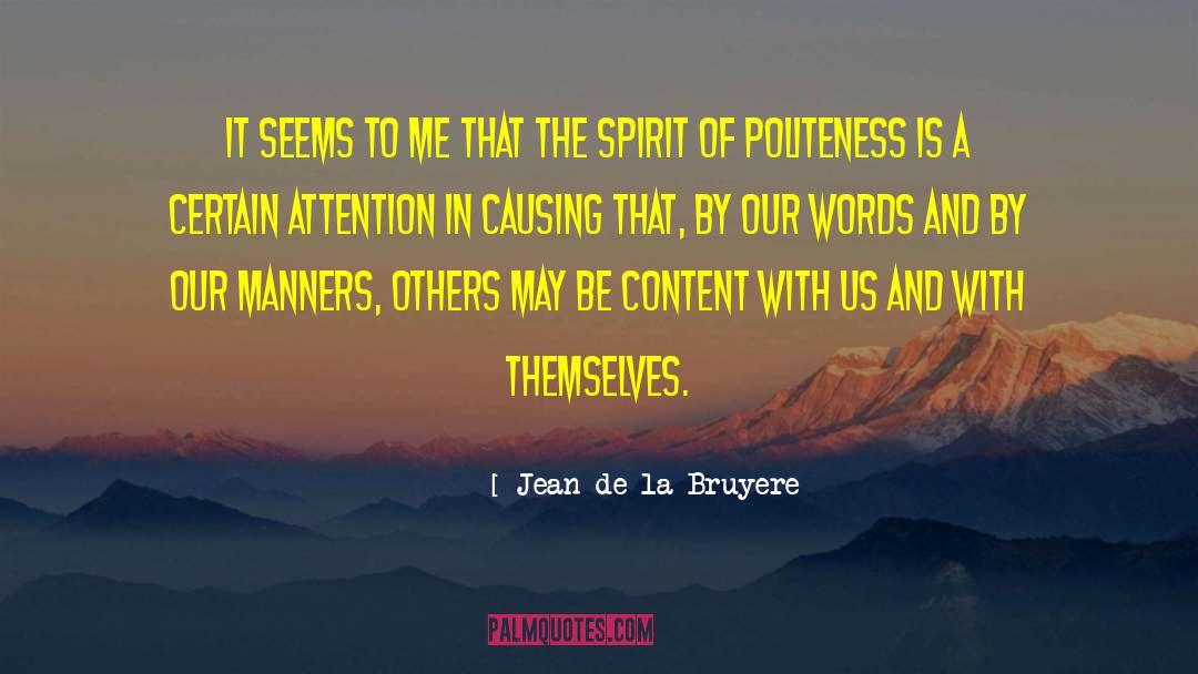 Politeness quotes by Jean De La Bruyere