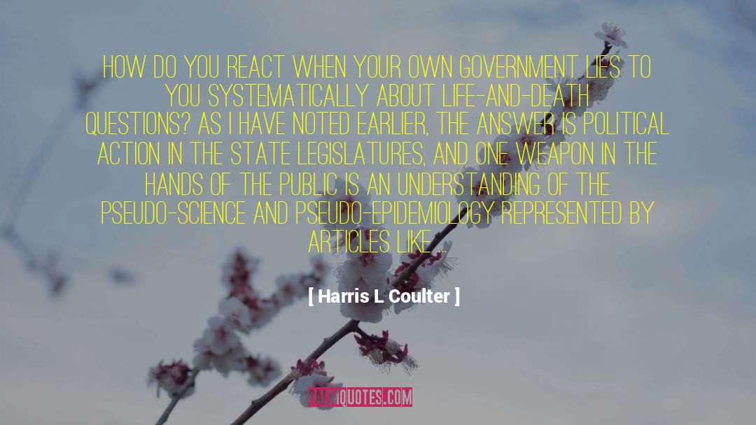 Political Action quotes by Harris L Coulter