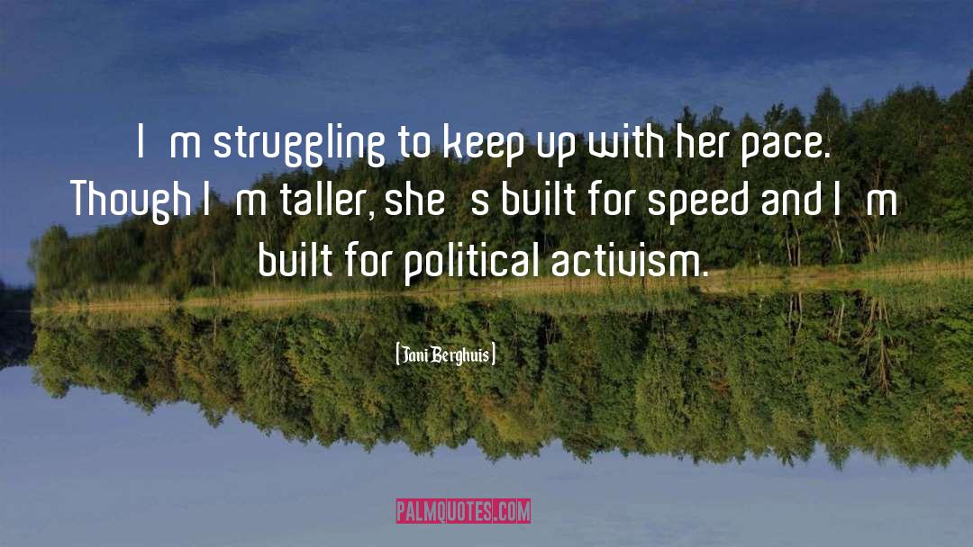 Political Activism quotes by Jani Berghuis