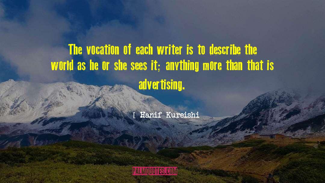 Political Advertising quotes by Hanif Kureishi