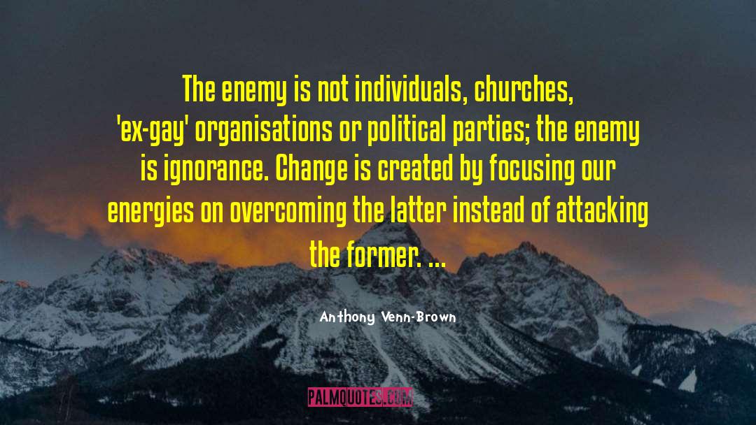 Political Ambition quotes by Anthony Venn-Brown