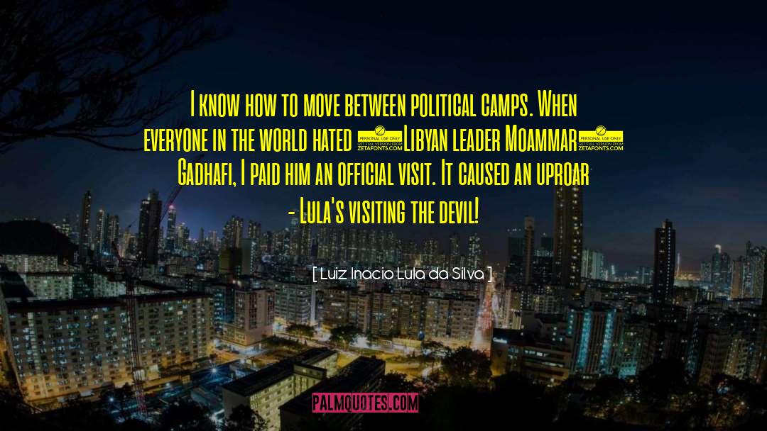 Political Ambition quotes by Luiz Inacio Lula Da Silva