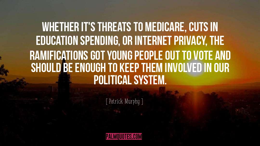 Political Ambition quotes by Patrick Murphy