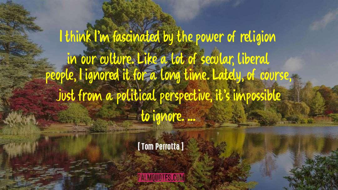 Political Analysis quotes by Tom Perrotta