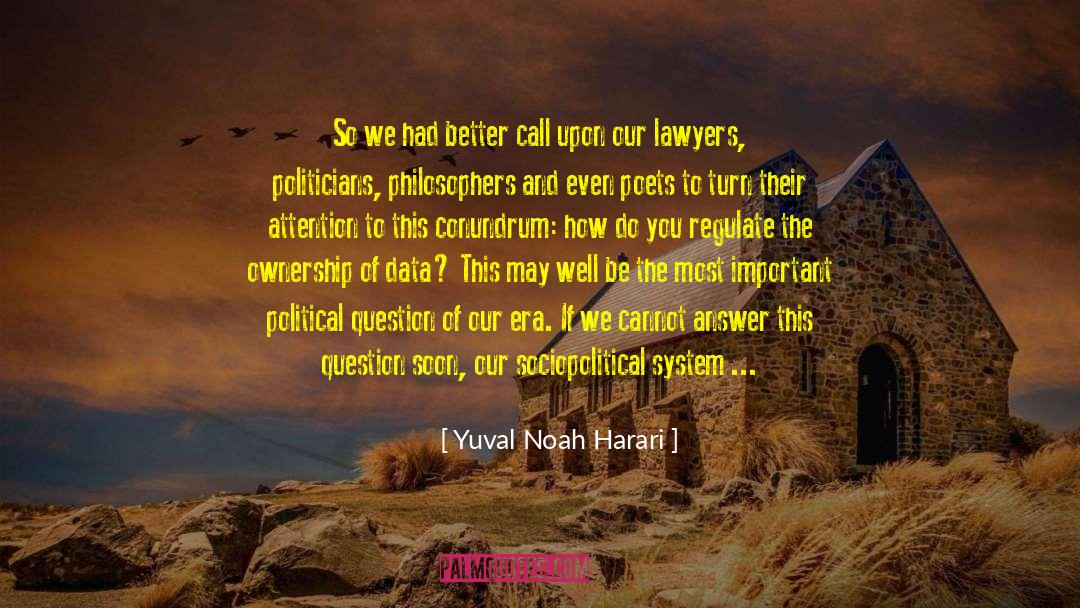 Political Approach quotes by Yuval Noah Harari