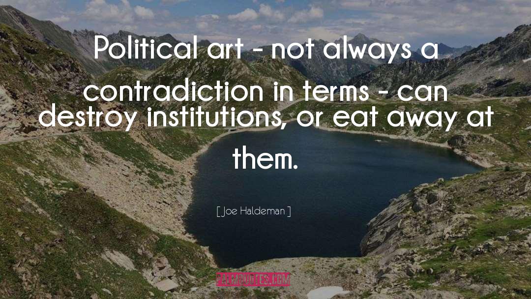 Political Art quotes by Joe Haldeman