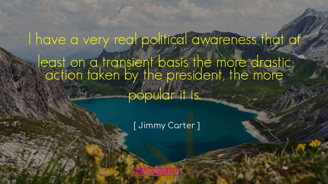 Political Awareness quotes by Jimmy Carter