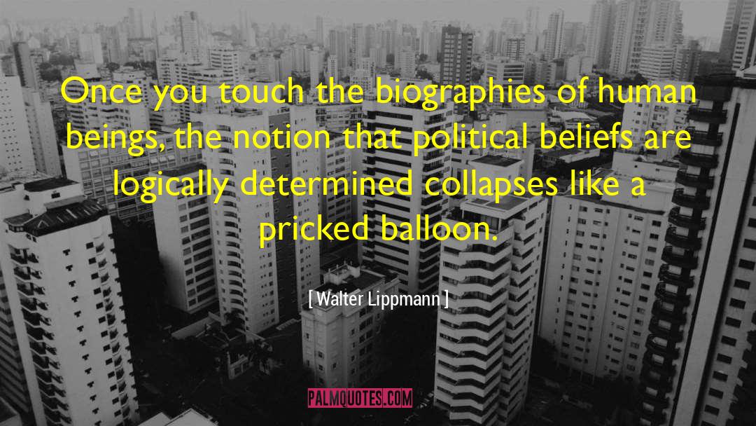Political Beliefs quotes by Walter Lippmann