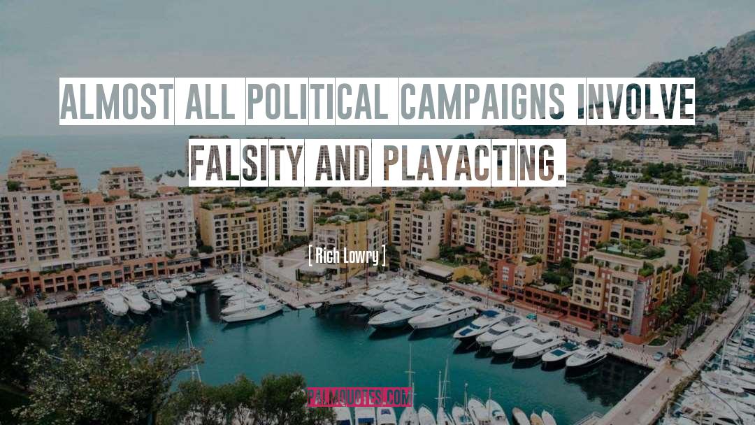 Political Campaigns quotes by Rich Lowry