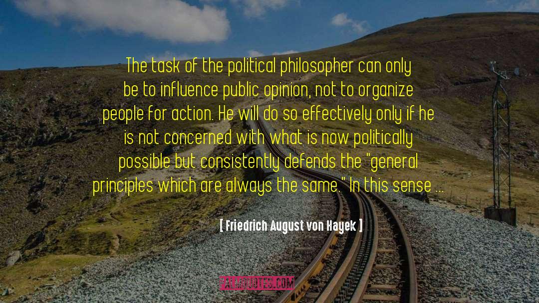 Political Causes quotes by Friedrich August Von Hayek