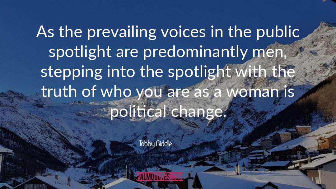 Political Change quotes by Tabby Biddle