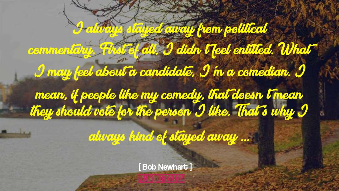 Political Commentary quotes by Bob Newhart