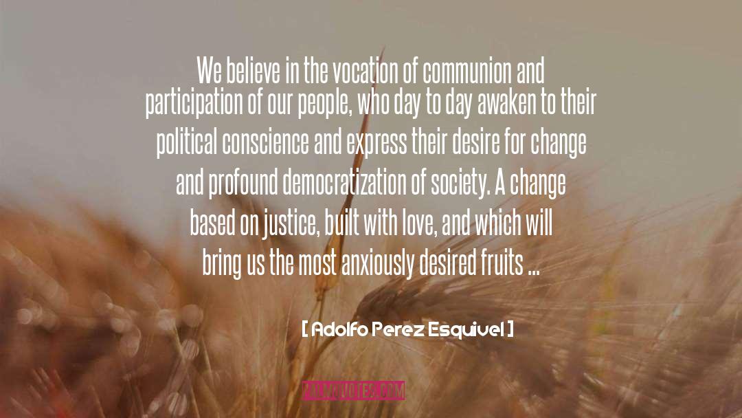 Political Conscience quotes by Adolfo Perez Esquivel