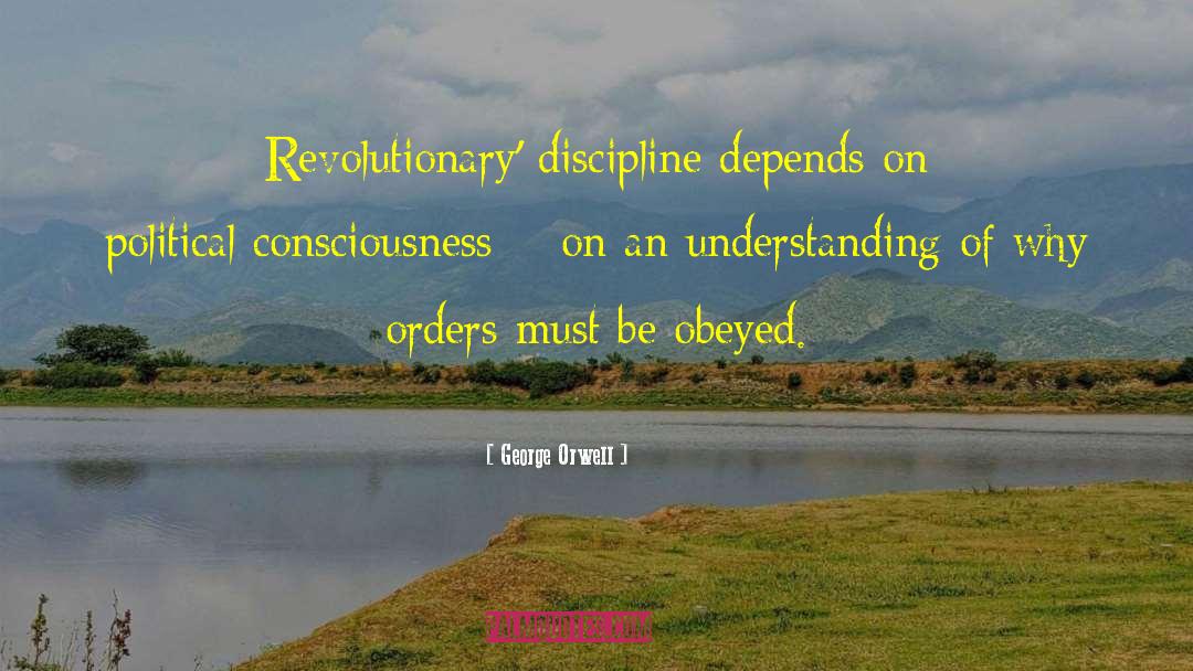 Political Consciousness quotes by George Orwell